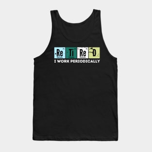 Retired i Work Periodically Tank Top